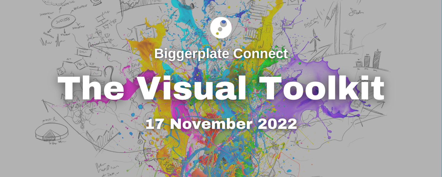 Biggerplate Connect: The Visual Toolkit