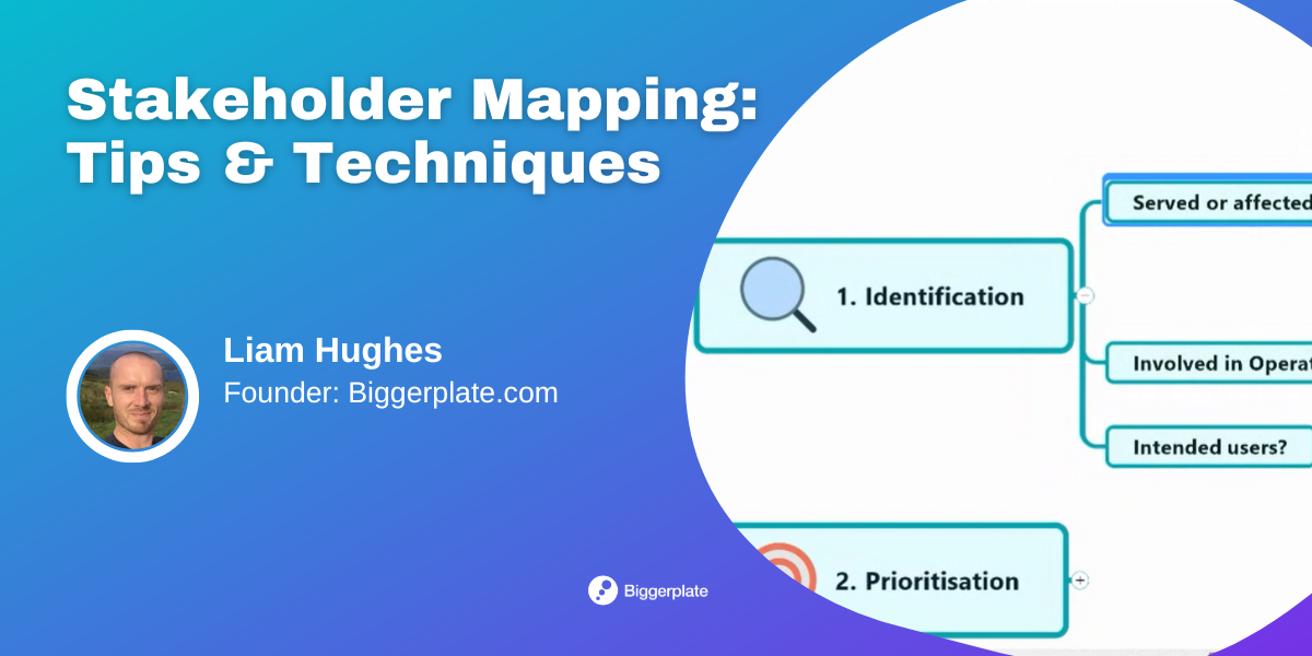 Stakeholder Mapping: Tips & Techniques